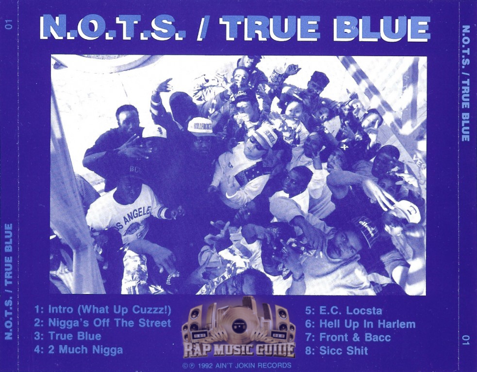 N.O.T.S. - True Blue: 1st Press. CD | Rap Music Guide